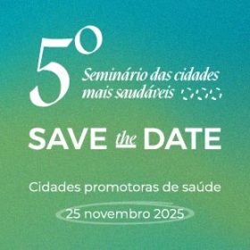 V Seminário das Cidades Mais Saudáveis