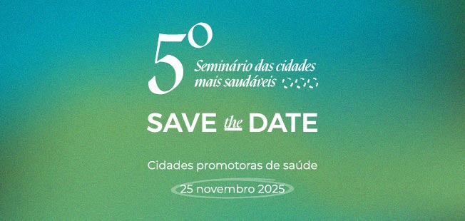 V Seminário das Cidades Mais Saudáveis