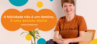 Juliana Rodermel – O que Faz Você Feliz em Jaraguá do Sul?